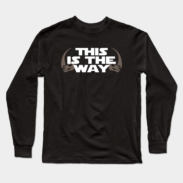 This is the Way (Mudhorn) Long Sleeve T-Shirt by Pixhunter